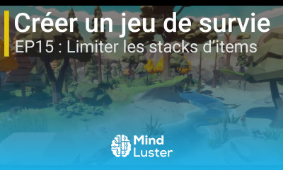 Créer un jeu de survie avec Unity EP15 Limiter les stacks Améliorations diverses