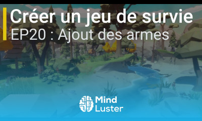 Créer un jeu de survie avec Unity EP20 Ajout des armes
