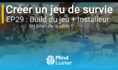 Créer un jeu de survie avec Unity EP29 Build du jeu Installeur