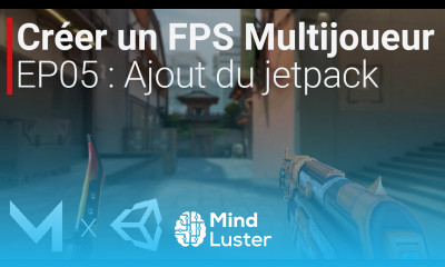 Créer un FPS MULTIJOUEUR avec Mirror sur Unity EP05 Ajout du jetpack