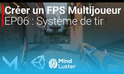 Créer un FPS MULTIJOUEUR avec Mirror sur Unity EP06 Système de tir