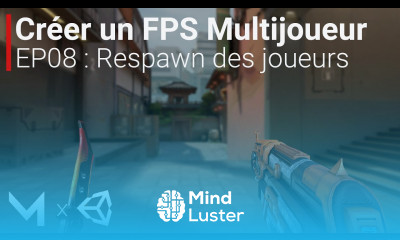 Créer un FPS MULTIJOUEUR avec Mirror sur Unity EP08 Respawn