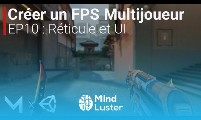 Créer un FPS MULTIJOUEUR avec Mirror sur Unity EP10 Réticule et UI