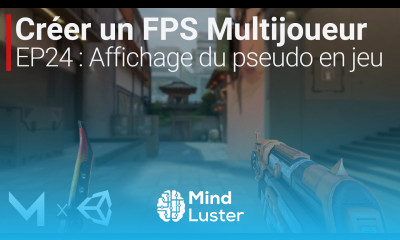Créer un FPS MULTIJOUEUR avec Mirror sur Unity EP24 Affichage du pseudo et barre de vie en jeu