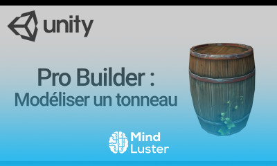 ProBuilder Modéliser un tonneau Unity 3D