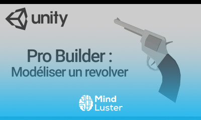 ProBuilder Modéliser un revolver Unity 3D