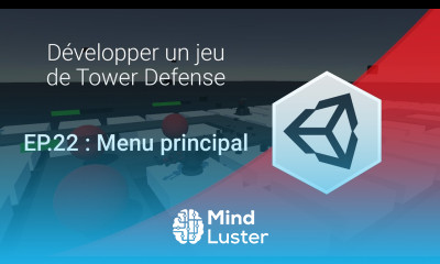 Créer un jeu de Tower Defense sur Unity 3D EP 22 Menu principal