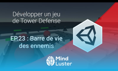 Créer un jeu de Tower Defense sur Unity 3D EP 23 Barre de vie des ennemis