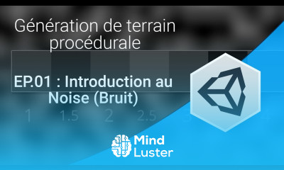 Génération procédurale EP01 Introduction au Noise Bruit