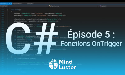 Apprendre le C Épisode 5 Fonctions OnTrigger Unity 3D