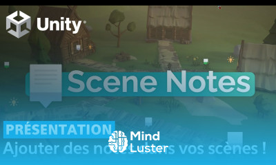 Unity Présentation de l asset Scene Notes pour mettre des notes ses scènes