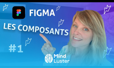 Figma tutoriel Les composants Les basiques Créer des composants Les organiser Instances