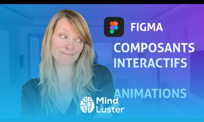 Figma Composants interactifs Interactives Components Prototype Smart animate