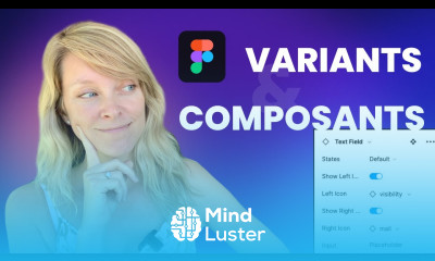  FIGMA 2022 COMPOSANTS et VARIANTS Gestion des propriétés mise à jour de fou 