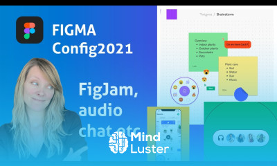 Figma CONFIG 2021 Jour 1 FigJam audio chat et plein d autres choses