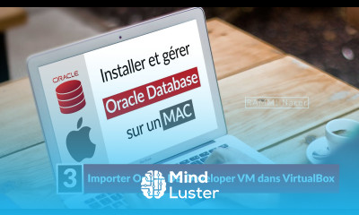 Installer et gérer Oracle Database sur un MAC 3 Importer Oracle DB Developer VM dans VirtualBox