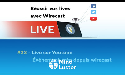 Réussir vos lives avec Wirecast 23 Live sur Youtube Évènement crée depuis wirecast