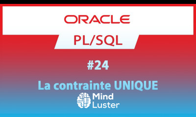 24 La contrainte UNIQUE Formation Oracle PL SQL
