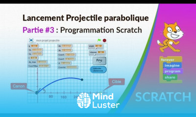 Lancement Projectile parabolique Partie 3 Programmation dans Scratch