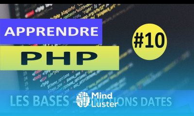 Apprendre le PHP Les Bases 10 Fonctions Prédéfinies de gestion des Dates