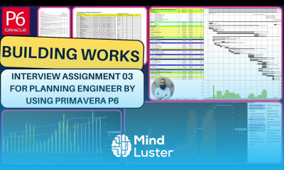 Interview Assignment 03 for Planning Engineer by using Primavera P6 Building Works