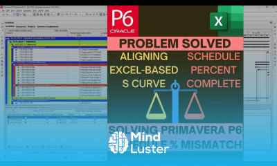 Solving Primavera P6 Schedule Mismatch Aligning Excel based S Curve and Schedule Percent Complete