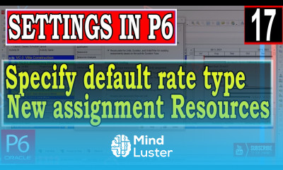 Specify default rate type for new assignment Resources Settings in Primavera P6 Explained