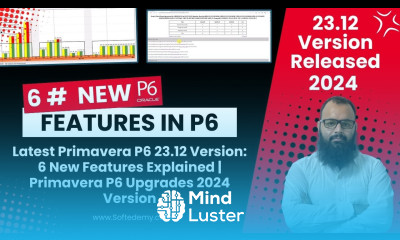 Latest Primavera P6 23 12 Version 6 New Features Explained Primavera P6 Upgrades 2024 Version