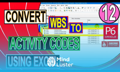 How to Convert WBS to Activity Code in Primavera P6 Using Excel Easy Fast Trick Large Schedule