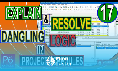 What are dangling logic in Project Schedules in Primavera P6 Resolve dangling logic and Activity