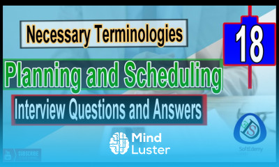 Necessary Terminologies used in planning and scheduling Interview Questions and Answers Primavera P6