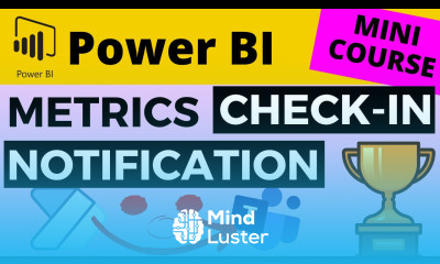 Mini Course Pt3 Power BI Metrics Use Power Automate to Create Teams Message When Check Ins Added