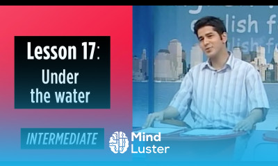 Intermediate Levels Lesson 17 Under the water