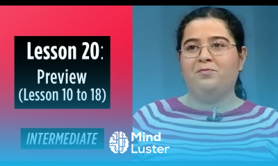 Intermediate Levels Lesson 20 Preview Lesson 10 to 18