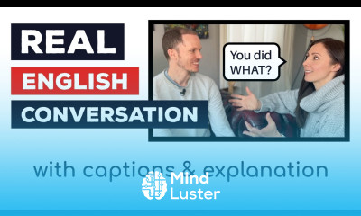 Real English Conversation with Captions Explanation