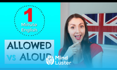 One Minute English 3 Allowed vs Aloud Learn vocabulary fast with English Like a Native
