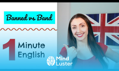One Minute English 6 Banned vs Band Learn Vocabulary Fast