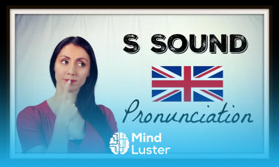 S SOUND Learn BRITISH ENGLISH Pronunciation Accent