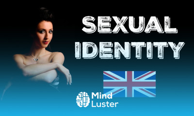 SEXUAL IDENTITY Gender Identity Learn British English