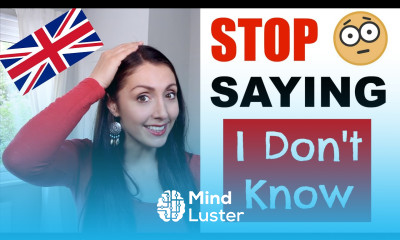 Improve Your English Stop Saying I Don t Know