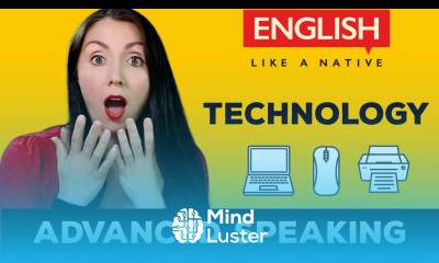 Speaking Advanced English Vocabulary For Technology