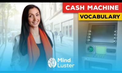 Cash Machine ATM Talk About Money in English