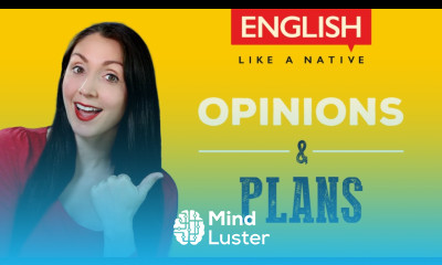 English Grammar Intermediate Opinions and Plans