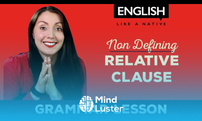 Non Defining Relative Clauses English Grammar Explained