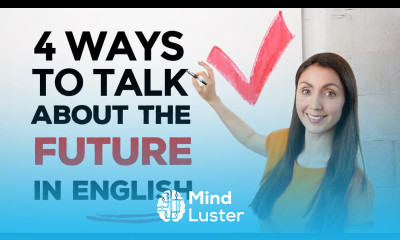 Learn English Tenses 4 SIMPLE ways to talk about the FUTURE
