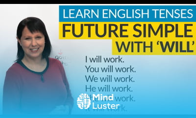 Learn English Tenses FUTURE SIMPLE with “WILL”