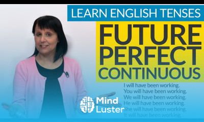 Learn English Tenses FUTURE PERFECT CONTINUOUS