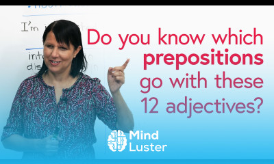 English Grammar Which prepositions go with these 12 adjectives