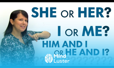 Confusing Subject Object Pronouns HE or HIM I or ME SHE AND I or HER AND I