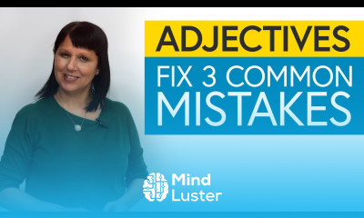 Fix Your Mistakes 3 Common English Errors with Adjectives